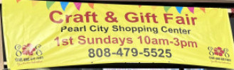 808 Craft & Gift Fair this Sunday, July 3 at the Pearl City Shopping Center